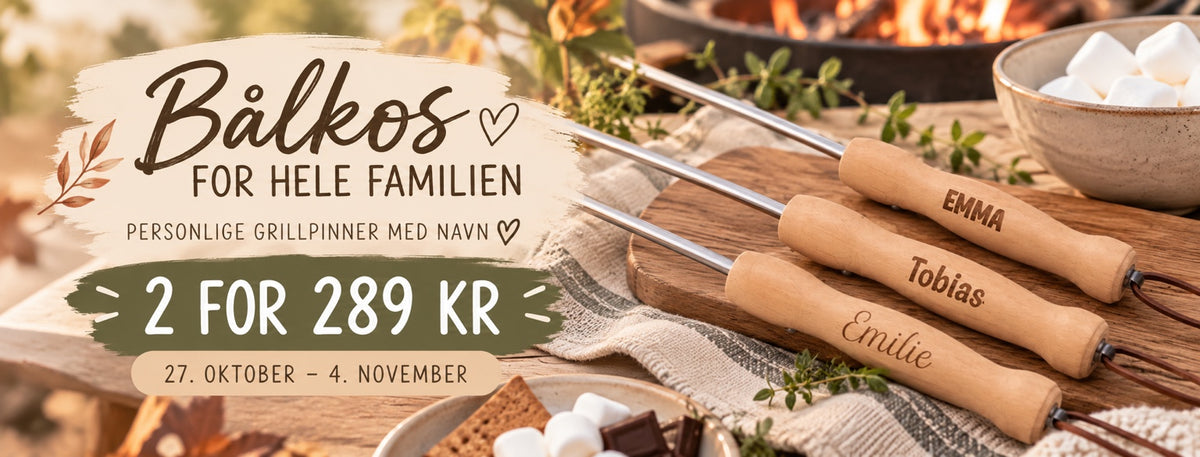 Bålkos for hele familien – personlige grillpinner med navn. 2 for 289 kr, 27. oktober–4. november.